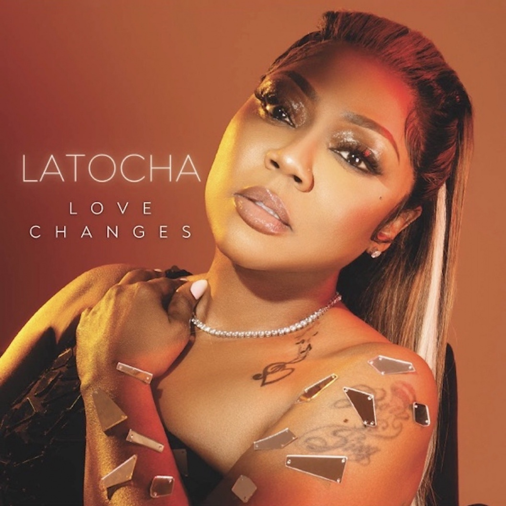 LaTocha's Love Changes single cover