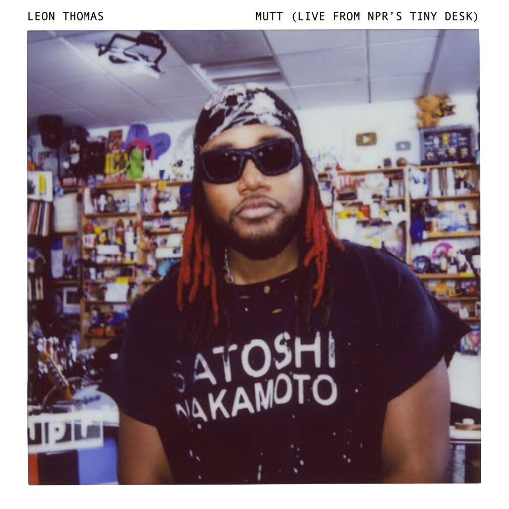 Leon Thomas' Mutt Live From NPR's Tiny Desk single cover